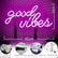 USB Powered Good Vibes Ready-Made LED Signs