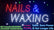 NAILS & WAXING LED NEON SIGN 55cm*33cm Ready-Made LED Signs