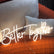 12V 68cm x 27.5cm Better Together LED Neon Light Sign Ready-Made LED Signs